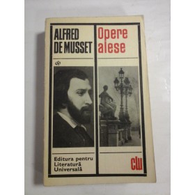 OPERE ALESE - ALFRED DE MUSSET